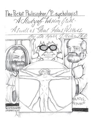 cover image of A Pocket Philosopher/Psychologist - A Study Of &#8212; Wisdom & Wit &#8212;- As Well As Great Ideas & Virtues